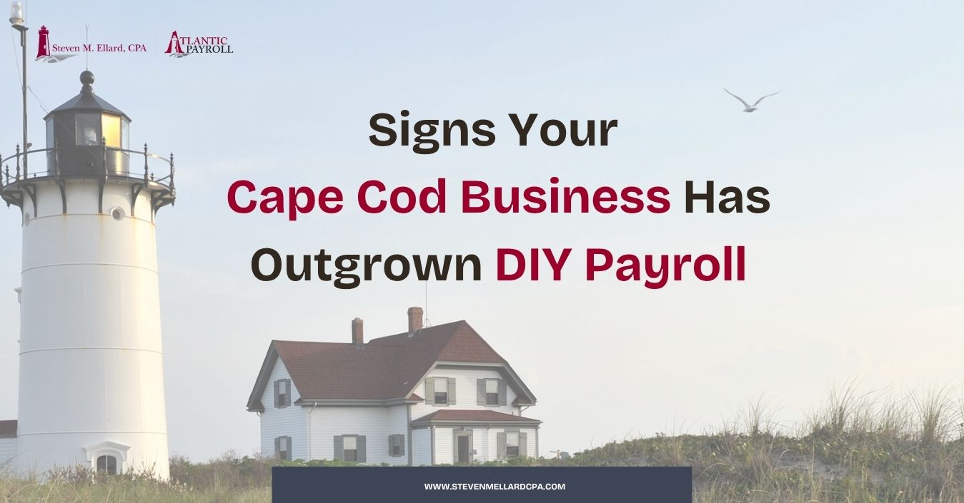 Cape Cod Business Has Outgrown DIY Payroll