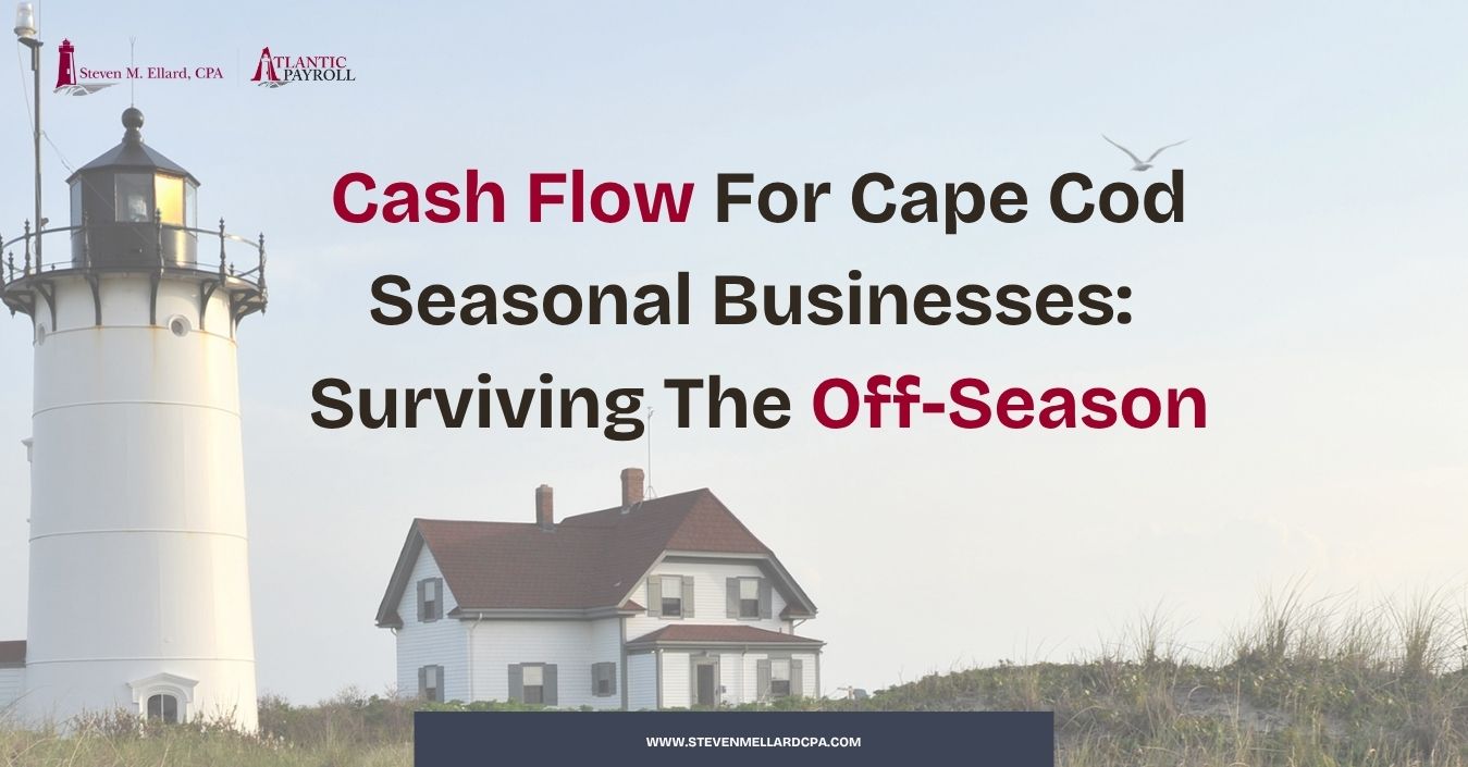 Cash Flow For Cape Cod Seasonal Businesses