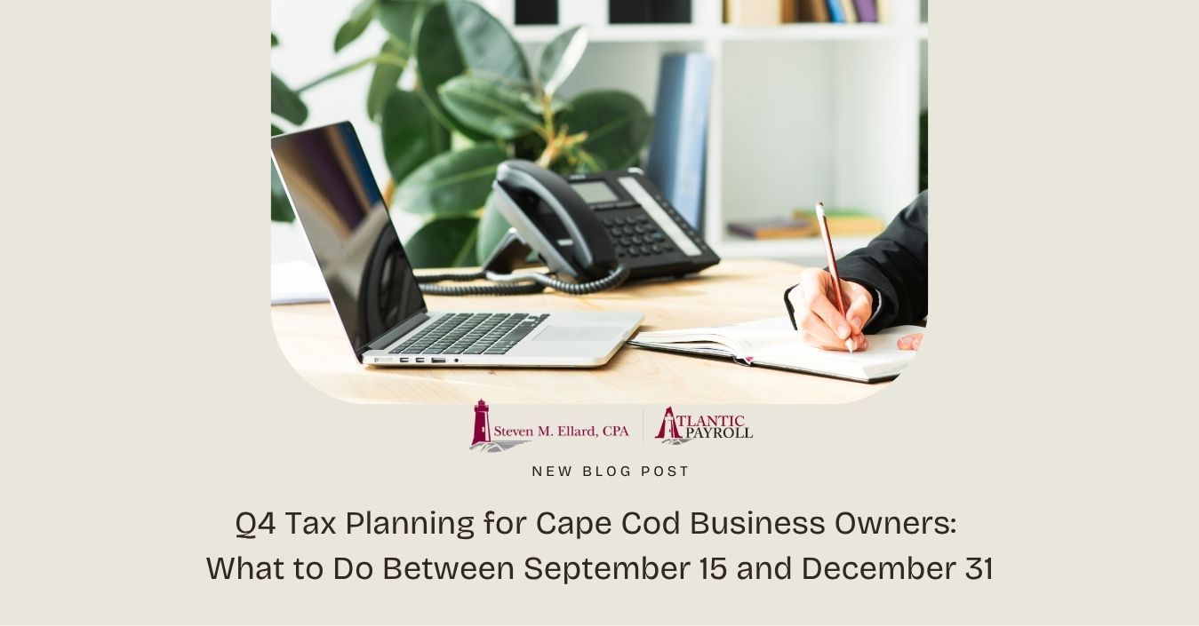 Q4 Tax Planning for Cape Cod Business Owners